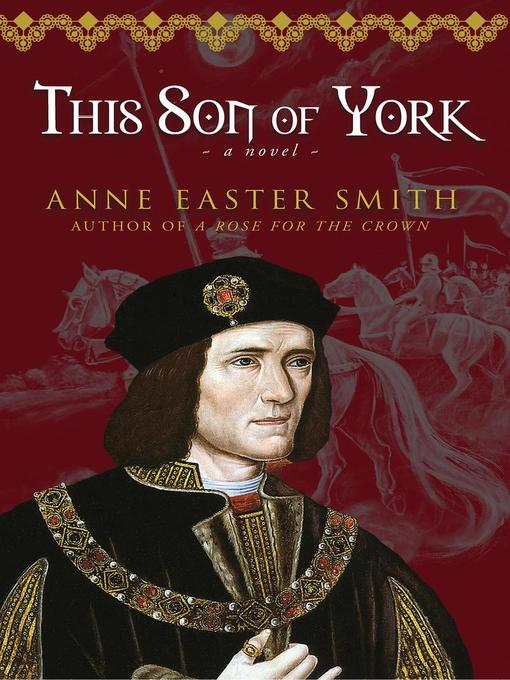 Title details for This Son of York by Anne Easter Smith - Available